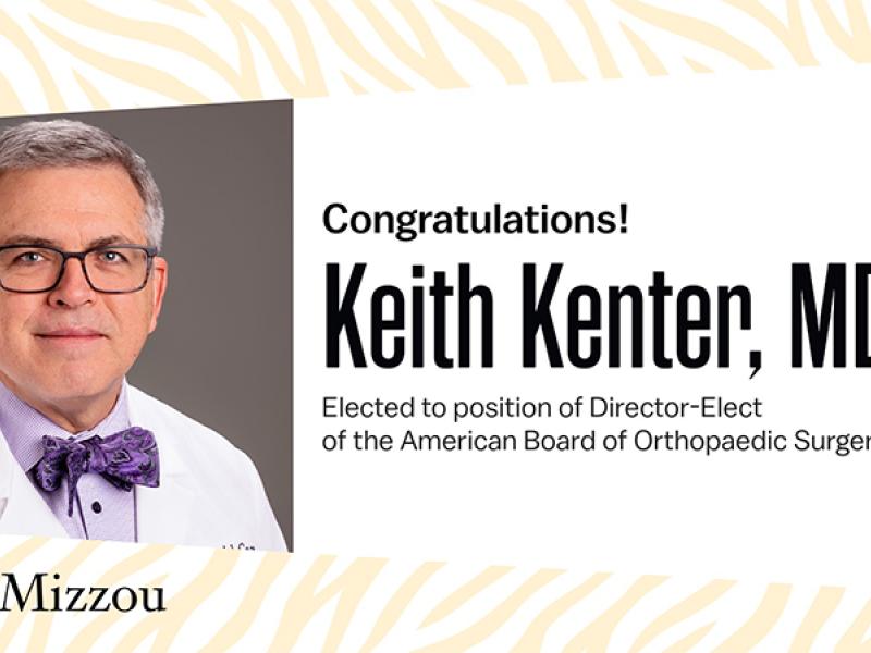 Keith Kenter, MD, professor in the University of Missouri School of Medicine